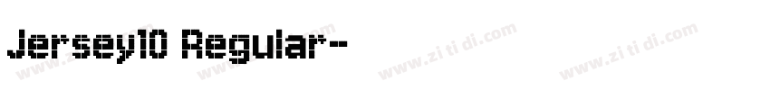 Jersey10 Regular字体转换 Jersey10 Regular字体转换